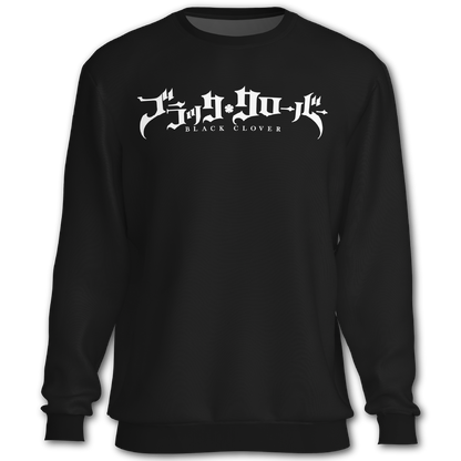Black sweatshirt with white graphic "Black Clover" on the front, inspired by Black Clover the anime.